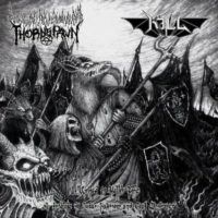 KILL / THORNSPAWN “United in Hell´s Fire”