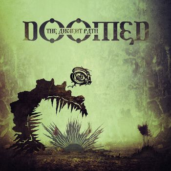 DOOMED “The Ancient Path”