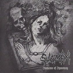 SWAZAFIX “Anthems of Apostasy”