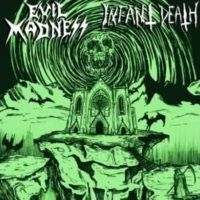 INFANT DEATH / EVIL MADNESS “Split” 