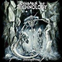 CHILDREN OF TECHNOLOGY “Future Decay”
