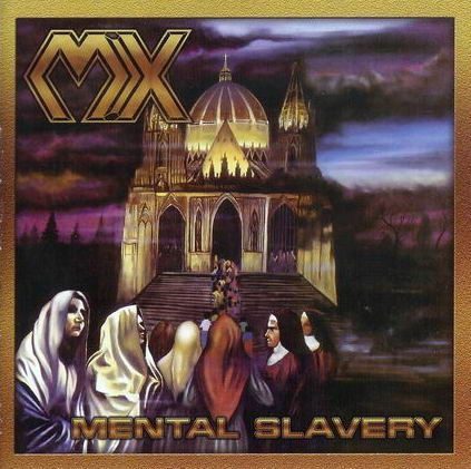 MX “Mental Slavery”