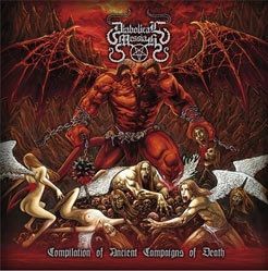 DIABOLICAL MESSIAH “Compilation Of Ancient Campaigns Of Death”
