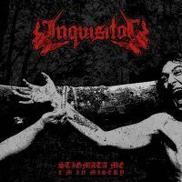 INQUISITOR “Stigmata Me, I´m In Misery”