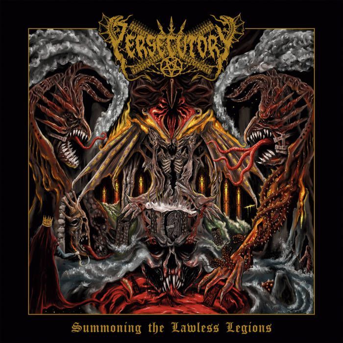 PERSECUTORY “Summoning The Lawless Legions”