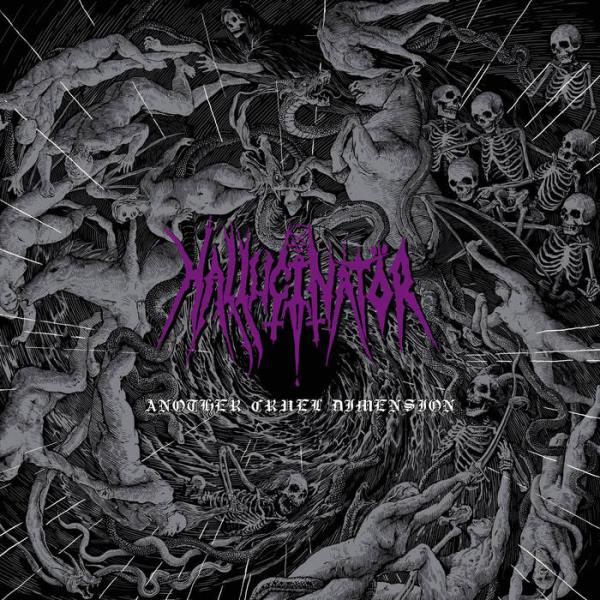 HALLUCINATOR “Another Cruel Dimension + bonus”