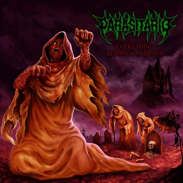 PARASITARIO “Everything Belongs To Death”