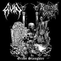 RUIN / ROTTING GRAVE “Grave Slaughter”