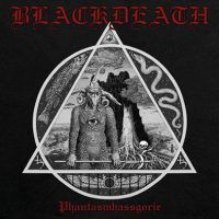 BLACKDEATH “Phantasmhassgorie”