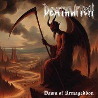 DEATHWITCH “Dawn Of Armageddon”