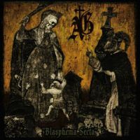 ABYSMAL GRIEF “Blasphema Secta”
