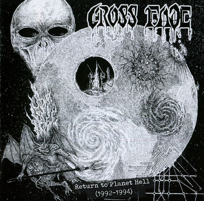 CROSS FADE “Return To Planet Hell (1992-1994)”