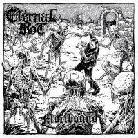 ETERNAL ROT “Moribound”