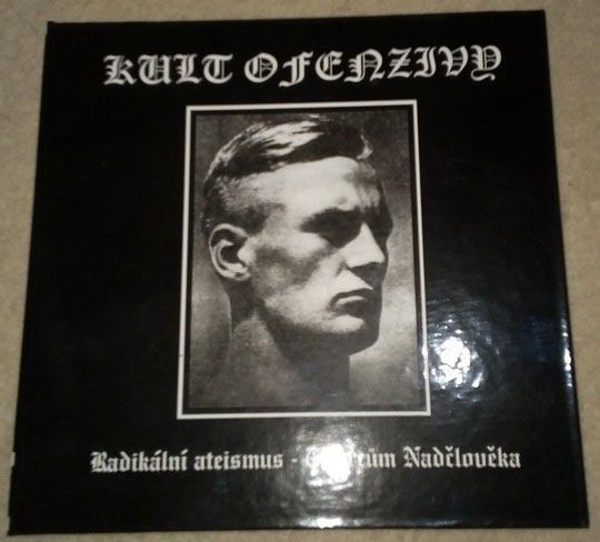 KULT OFENZIVY "Radikální ateismus - Tvůrcům nadčlověka"
