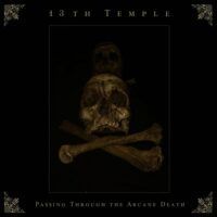 13th TEMPLE “Passing Through Arcane Death”