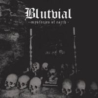 BLUTVIAL “Mysteries of Earth”