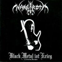 NARGAROTH “Black Metal Ist Krieg”