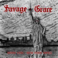 SAVAGE GRACE “Demo 1991 – New York Tapes”