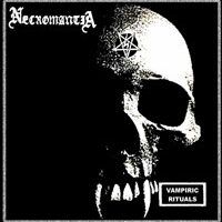 NECROMANTIA “Vampiric Rituals”