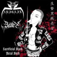 ABIGAIL / BEATRIX “Sacrificial Black Metal Bitch”