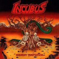 INCUBUS “Serpent Temptation”