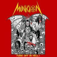 MUNICION “Fukk Off In Hell !!”