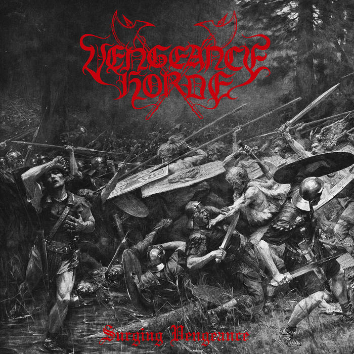 VENGEANCE HORDE “Surging Vengeance”