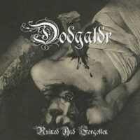 DÖDGALDR “Ruined And Forgotten”