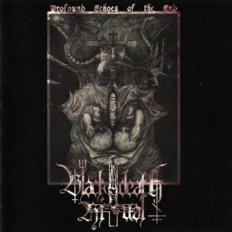 BLACK DEATH RITUAL “Profound Echoes Of The End”