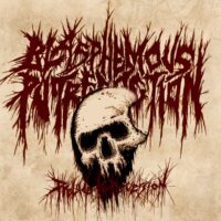 Blasphemous Putrefaction “Prelude To Perversion”