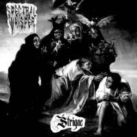 SPECTRAL WHISPER “Strigae”