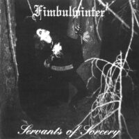 FIMBULWINTER “Servants Of Sorcery”