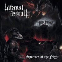 INFERNAL ASSAULT “Spectres of the night + bonus”