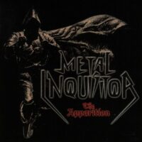 METAL INQUISITOR “The Apparition”