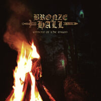 BRONZE HALL “Embers of the Dawn”