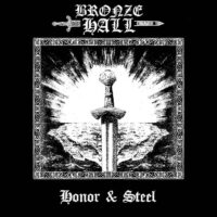 BRONZE HALL “Honor & Steel”