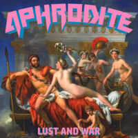 APHRODITE “Lust And War”