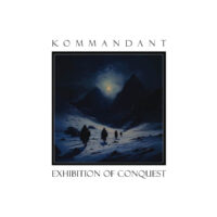Kommandant “Exhibition Of Conquest”